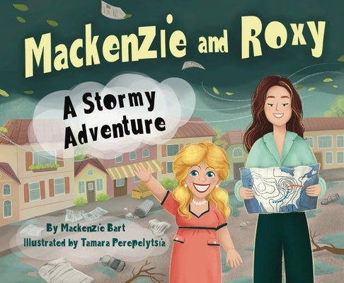 Paperback of Mackenzie & Roxy: A Stormy Adventure by Seeing Voices LLC, showing colorful cover illustration featuring a stormy scene.