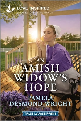 An Amish Widow's Hope: An Uplifting Inspirational Romance by Wright, Pamela Desmond