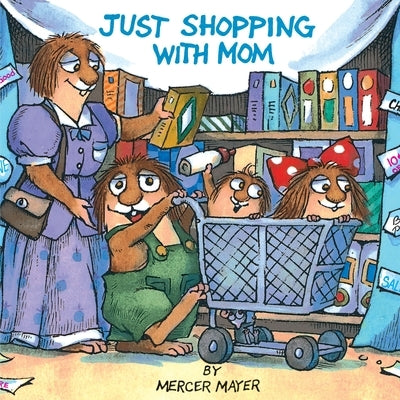 Paperback of "Just Shopping with Mom" from Little Critter series by Random House Books for Young Readers, showing colorful cover art.