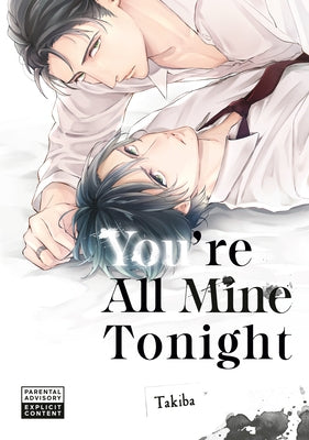 Paperback of "You're All Mine Tonight" manga by Kodansha Comics, featuring colorful cover art with characters from the story.