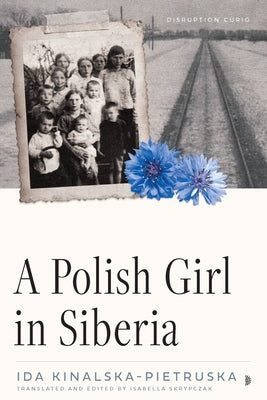 Paperback of "A Polish Girl in Siberia" by Disruption Books, showing the book cover with title and author details.