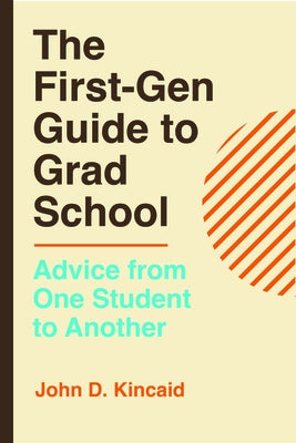 Paperback of The First-Gen Guide to Grad School by University of California Press, showing the book cover with title and author.