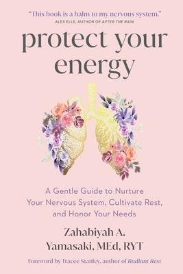 Paperback of "Protect Your Energy" by St. Martin's Essentials and Sounds True, featuring a calming cover design with a soft color palette.