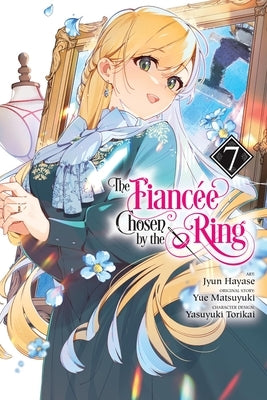 Paperback of "The Fiancee Chosen by the Ring" Vol. 7 manga by Yen Press, showing the book cover with colorful artwork.