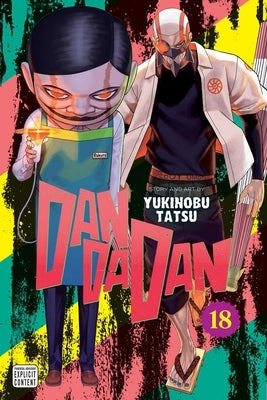Paperback of Dandadan, Vol. 18 manga by Viz Media showing the cover with vibrant artwork and characters.