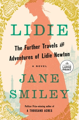Paperback novel "Lidie: The Further Travels and Adventures of Lidie Newton" by Random House Large Print Publishing, with cover art visible.