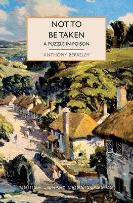 Paperback of Not to Be Taken: A Puzzle in Poison by Poisoned Pen Press, showing the book cover with title and author details.