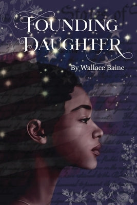 Paperback of Founding Daughter by Paper Angel Press, featuring the book cover with title and author details.
