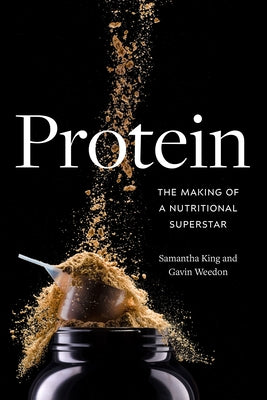 Paperback of "Protein: The Making of a Nutritional Superstar" by Duke University Press, featuring a book cover with text and imagery.