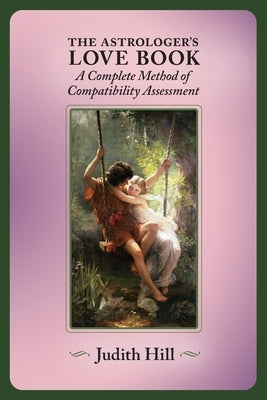 Paperback of The Astrologer's Love Book by Stellium Press, featuring a celestial-themed cover with zodiac symbols.