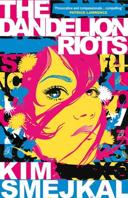 Paperback of The Dandelion Riots by Pushkin Children's Books showing the colorful cover with illustrations of children and dandelions.