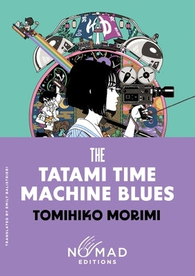 Paperback of The Tatami Time Machine Blues Nomad Edition by Harpervia, showing the front cover with colorful artwork.