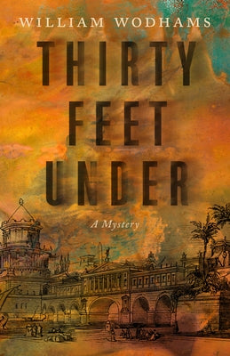 Paperback copy of "Thirty Feet Under: A Mystery" by ECW Press featuring the book cover with title and author text.