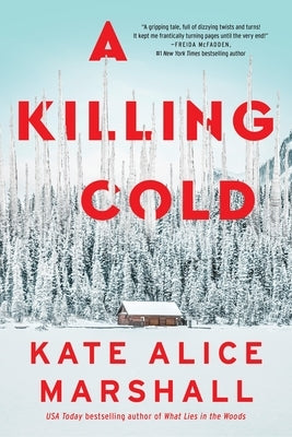 A Killing Cold paperback book by Flatiron Books: Pine & Cedar with a dark, moody cover featuring winter landscape and cold weather imagery.