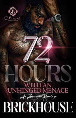 Paperback of "72 Hours With An Unhinged Menace" by independently published author, showing the book cover with title and author details.