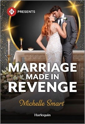 Mass market paperbound of "Marriage Made in Revenge" by Harlequin Presents featuring romantic novel cover artwork.