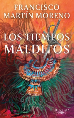 Los Tiempos Malditos / Evil Times by Martín Moreno, Francisco
