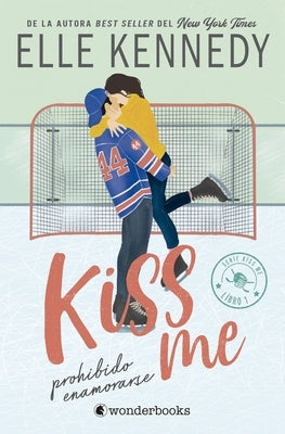 Paperback Kiss Me 1 - Prohibido Enamorarse V2 by Wonderbooks showing the book cover with title and author on a white background.