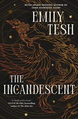Paperback of The Incandescent by Tor Books featuring the book cover with title and author text on a plain background.