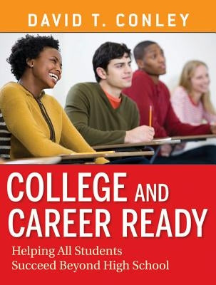 Paperback book titled "College and Career Ready: Helping All Students Succeed Beyond High School" by Jossey-Bass, with a colorful cover design.