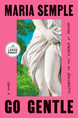 Paperback of "Go Gentle" by Random House Large Print Publishing featuring the book cover with title and author text.