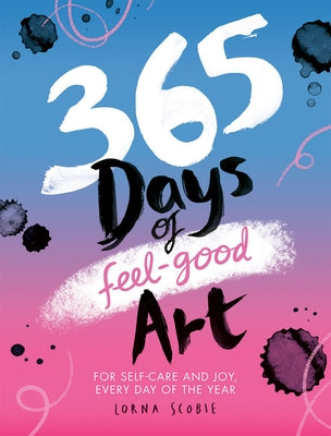 Paperback book titled "365 Days of Feel-Good Art" from Hardie Grant Books, featuring colorful illustrations for daily self-care and joy.