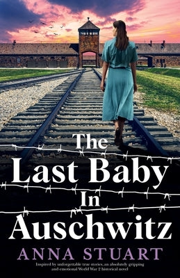 Paperback of "The Last Baby in Auschwitz" historical novel by Bookouture, featuring the book cover with title and imagery.