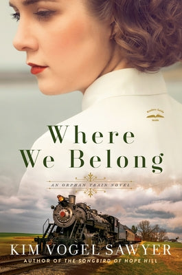 Paperback of "Where We Belong: An Orphan Train Novel" by Waterbrook Press, featuring the book cover with title and artwork.
