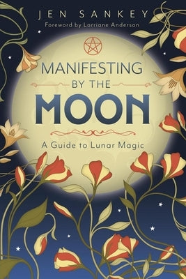 Paperback book titled "Manifesting by the Moon: A Guide to Lunar Magic" by Llewellyn Publications with a celestial-themed cover.