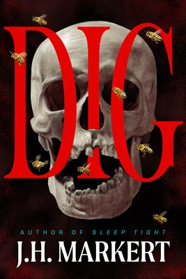 Paperback of Dig: A Thriller by Crooked Lane Books, featuring dark, suspenseful cover art with bold title text.