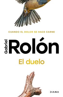 Paperback of El Duelo: Cuando El Dolor Se Hace Carne by Planeta Publishing, featuring the book cover with title and author details.