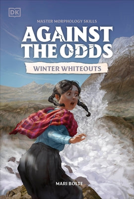 Paperback book titled "Against the Odds: Winter Whiteouts" by DK Publishing, with a winter scene cover image.