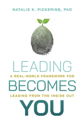 Paperback book titled "Leading Becomes You" by Dr. Natalie Pickering, Inc., featuring a cover with inspiring design and author information.