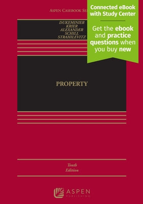Property: [Connected eBook with Study Center] by Dukeminier, Jesse