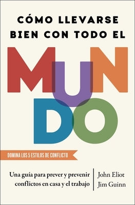 Paperback of Cómo Llevarse Bien Con Todo El Mundo, a Spanish guide on preventing conflicts and improving relationships.
