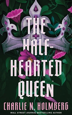 Paperback of The Half-Hearted Queen by 47north, showing the book cover with a fantasy-themed illustration.