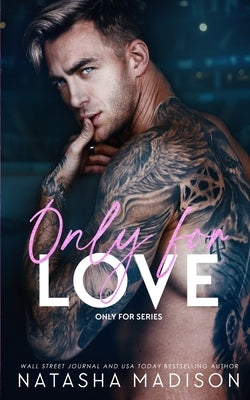 Paperback of "Only For Love" by Natasha Madison featuring a romantic sports-themed cover with hockey elements.