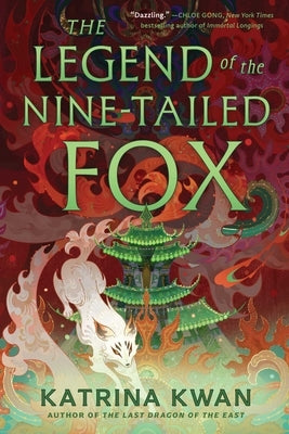 Paperback copy of The Legend of the Nine-Tailed Fox novel by S&s/Saga Press featuring a cover with mystical fox imagery.