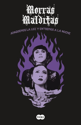 Paperback of Morras Malditas: Apaguemos La Luz y Entremos a la Noche by Suma de Letras, showing the book cover with dark and mysterious artwork.