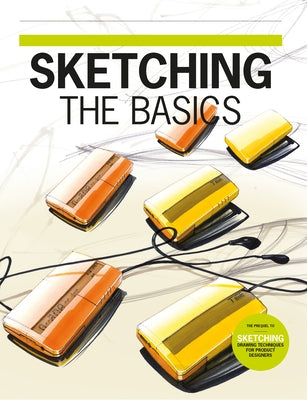 Paperback sketching guide titled "Sketching: The Basics" by Bis Publishers, showing a cover with drawing tools and sketches.
