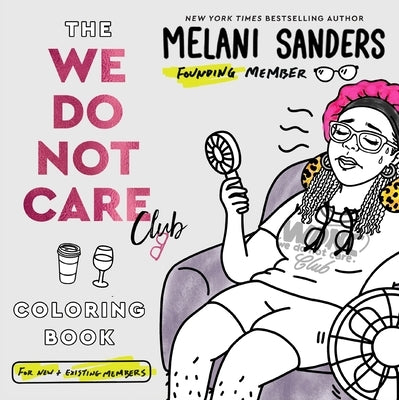 Paperback coloring book titled "The We Do Not Care Club" by Harvest Publications featuring bold, rebellious artwork on the cover.