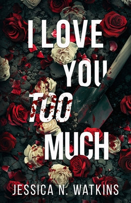 Paperback "I Love You Too Much" by Black Odyssey Media showing the book cover with colorful artwork and title text.