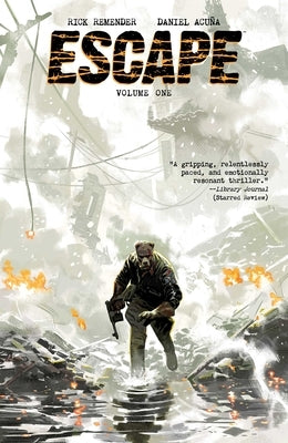 Escape Volume 1 by Remender, Rick
