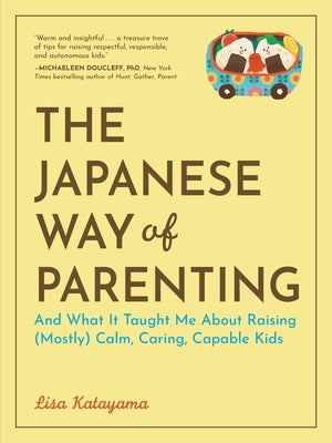 Paperback book titled "The Japanese Way of Parenting" by Workman Publishing, featuring a calm, caring family on the cover.