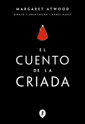 Paperback edition of "El Cuento de la Criada" or "The Handmaid's Tale" by Salamandra Graphic with a cover image.