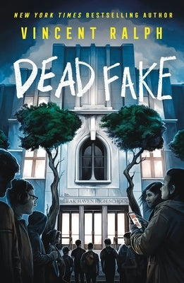 Paperback of Dead Fake: A Bleak Haven Novel by Wednesday Books, featuring dark, atmospheric cover art with moody design elements.