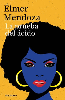 Paperback of La Prueba del Ácido by Debolsillo, showing the book cover with title text and publisher branding.