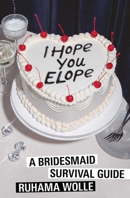 Paperback copy of "I Hope You Elope: A Bridesmaid Survival Guide" by Simon & Schuster, featuring the book cover with title and author.