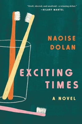 Paperback of Exciting Times novel by Ecco Press showing the book cover with title text and colorful design.