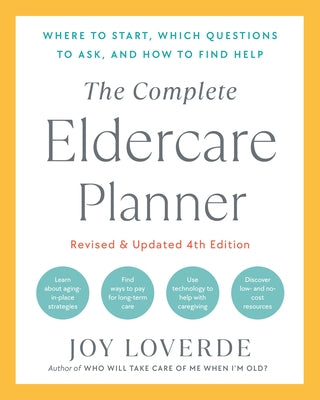 Paperback copy of The Complete Eldercare Planner, revised 4th edition, showing the book cover with title and author details.